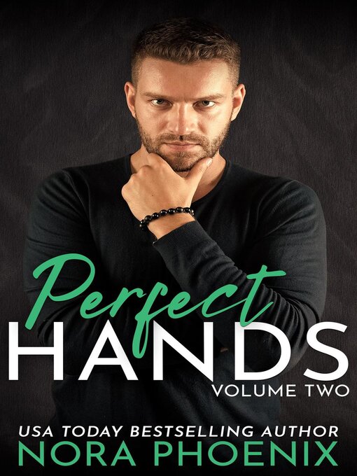 Title details for Perfect Hands Volume 2 by Nora Phoenix - Available